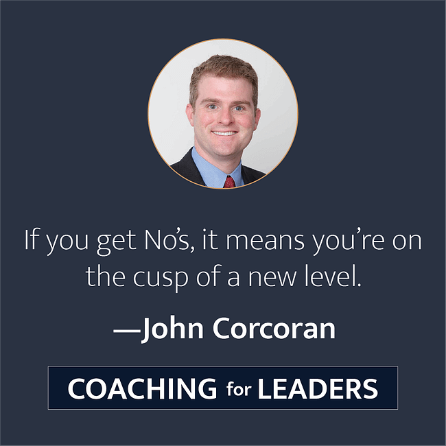 If you get No's, it means you're on the cusp of a new level.