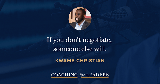 If you don’t negotiate, someone else will.