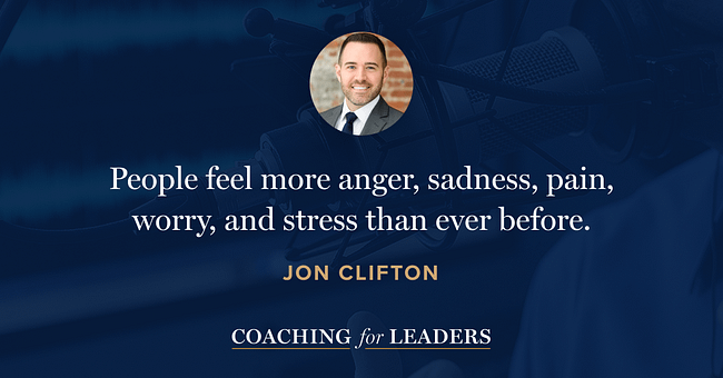 People feel more anger, sadness, pain, worry, and stress than ever before.