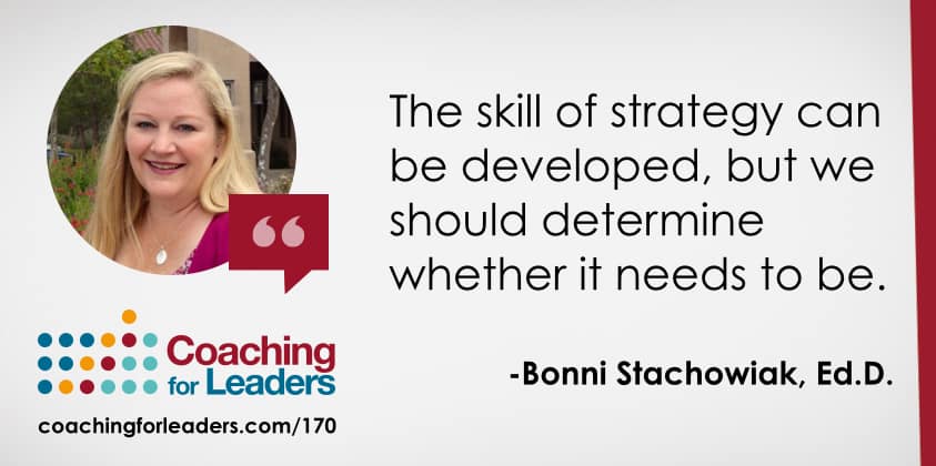 The skill of strategy can be developed, but we should determine whether it needs to be.