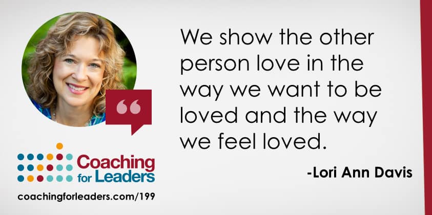 We show the other person love in the way we want to be loved and the way we feel loved.