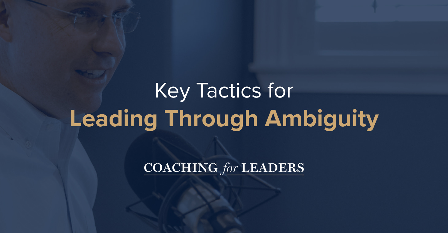 Key Tactics for Leading Through Ambiguity