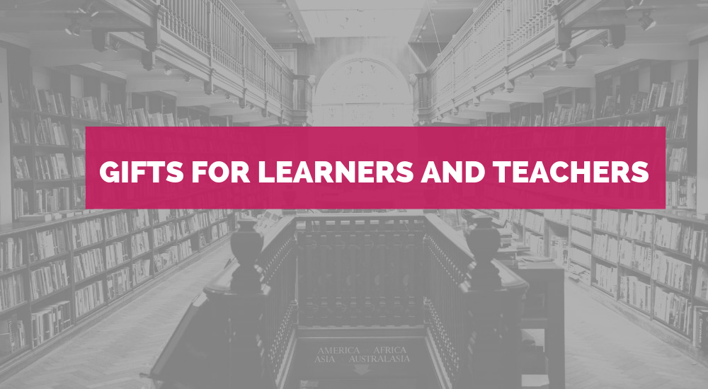 Gifts for Learners and Teachers