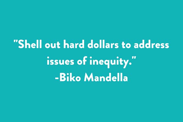 Shell out hard dollars to address issues of inequity.