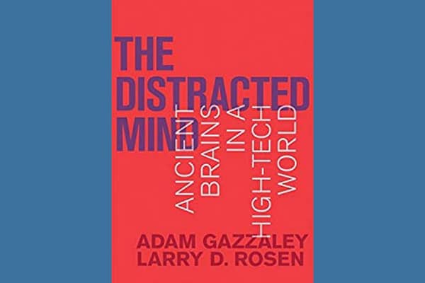 The Distracted Mind by Adam Gazzaley