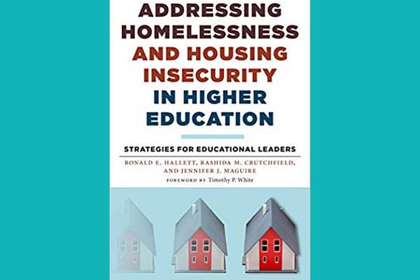 Addressing Homelessness and Housing Insecurity in Higher Education