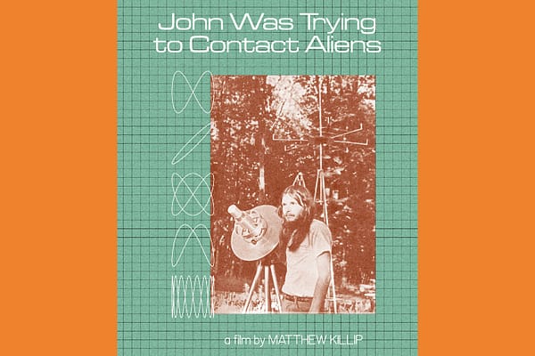John Was Looking for Aliens