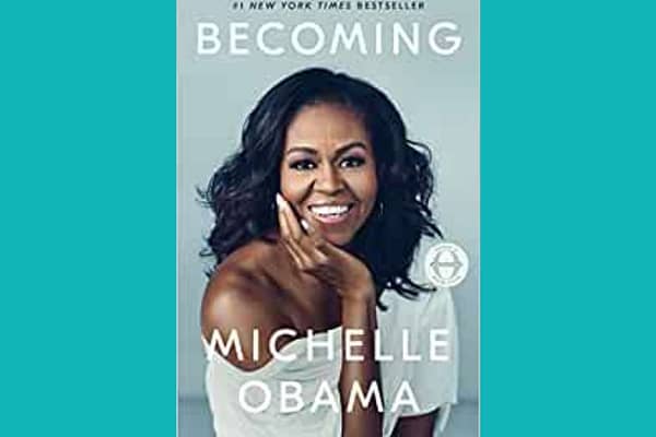 Becoming, by Michelle Obama