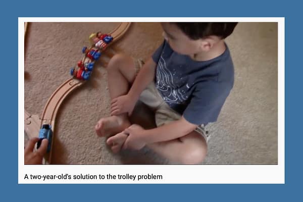 A two-year-old's solution to the trolley problem