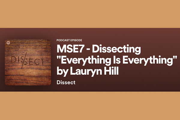 Dissect MSE7 Lauryn Hill - Everything is Everything