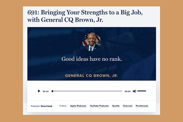 691: Bringing Your Strengths to a Big Job, with General CQ Brown, Jr.
