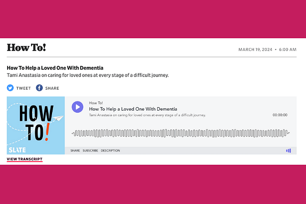How to Podcast: How to help a Loved One with Dementia