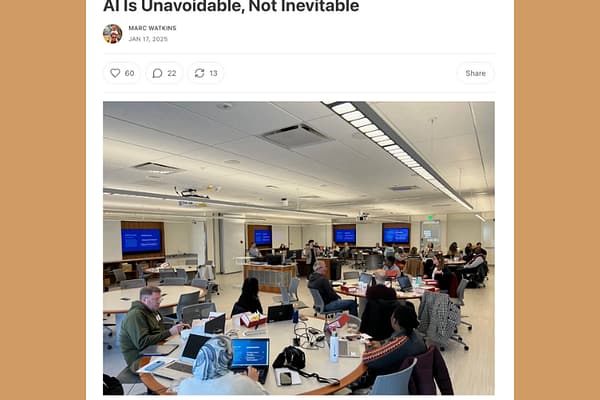 AI is Unavoidable, Not Inevitable, by Marc Watkins
