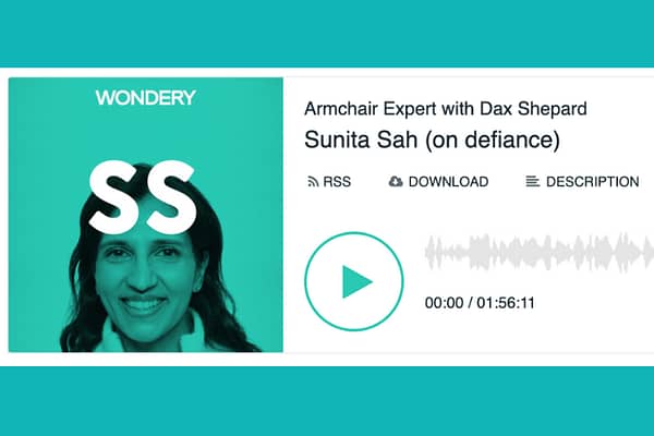 Armchair Expert: Sunita Sah (on defiance)