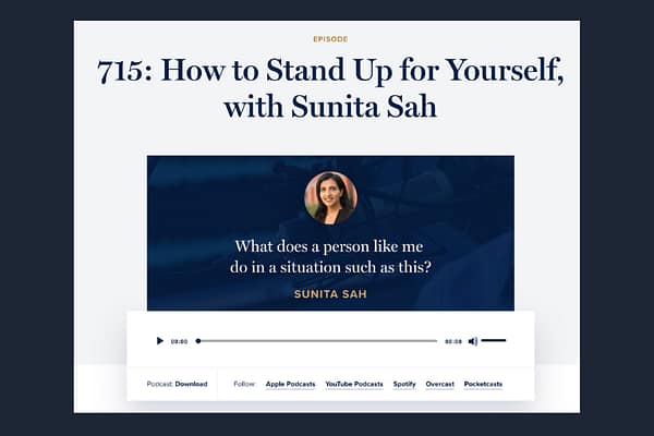 Coaching for Leaders - 715: How to Stand Up for Yourself, with Sunita Sah