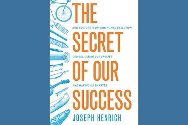 The Secret of Our Success
