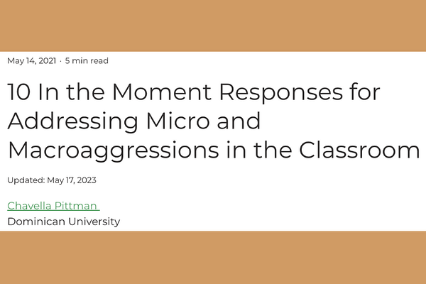 10 In the Moment Responses for Addressing Micro and Macroaggressions in the Classroom, by Chavella Pittman