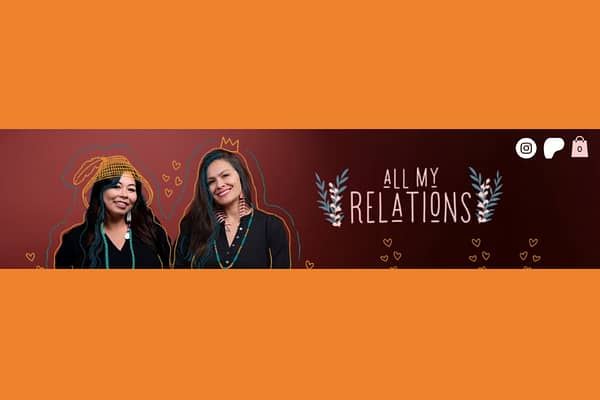 All My Relations Podcast