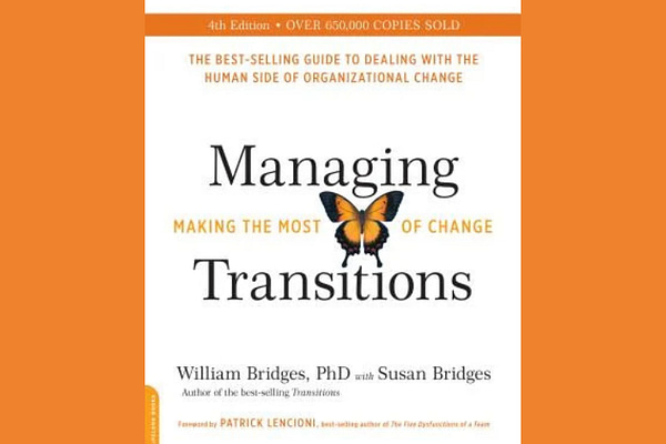 Managing Transitions, by William Bridges