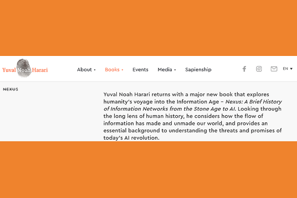 Nexus: A Brief History of Information Networks from the Stone Age to AI, by Yuval Noah Harari