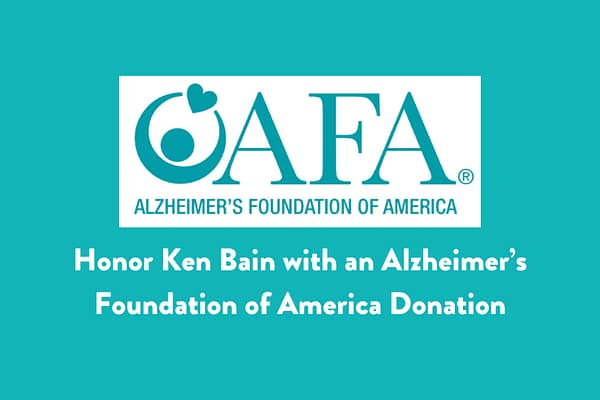 Honor Ken Bain with an Alzheimer’s Foundation of America Donation