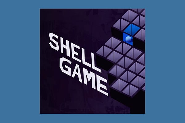 Shell Game Podcast