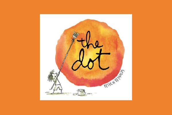 The Dot, by Peter H. Reynolds