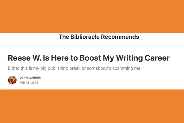 Reese W. is Here to Boost My Writing Career, by John Warner