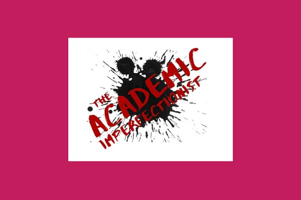 The Academic Imperfectionist