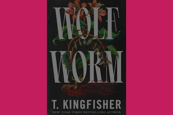 Wolf Worm, by T. Kingfisher
