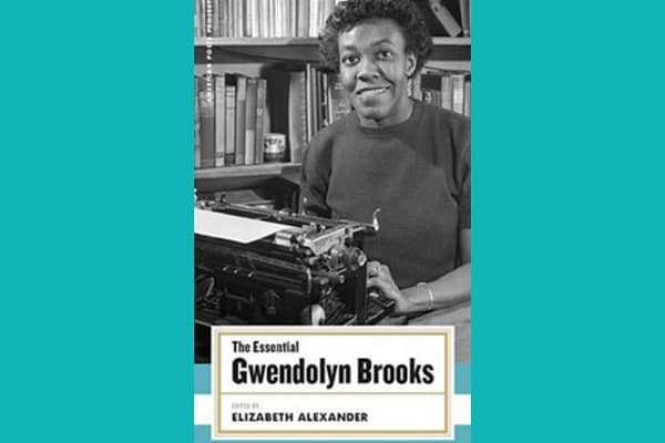The Essential Gwendolyn Brooks