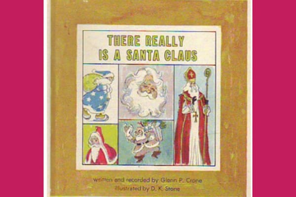 There Really Is a Santa Claus, by Glenn P. Crone