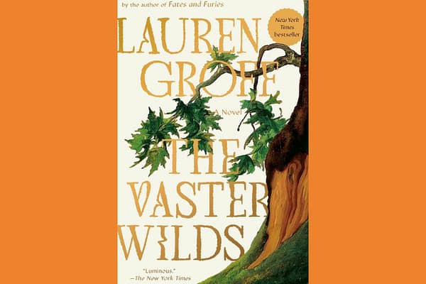 The Vaster Wilds by Lauren Groff