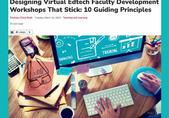 Designing Virtual Edtech Faculty Development Workshops That Stick by Tolulope (Tolu) Noah
