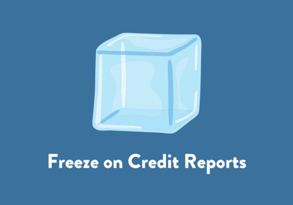 Freeze on Credit Reports