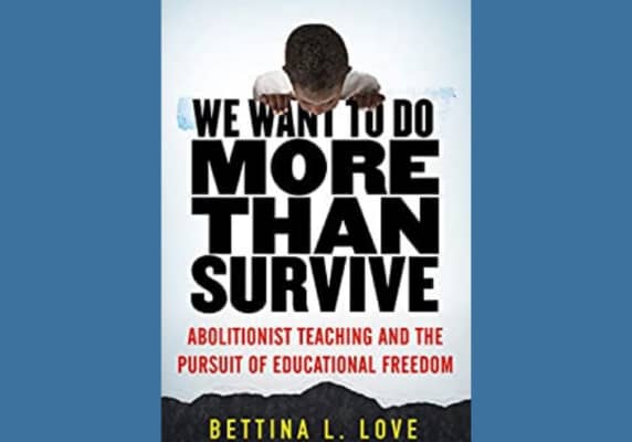 We Want to Do More Than Survive, by Bettina Love