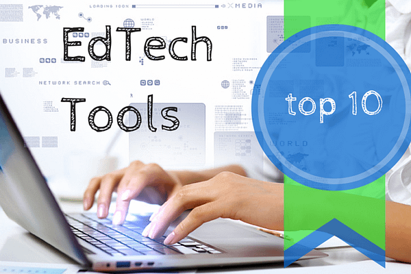top 10 edtech tools