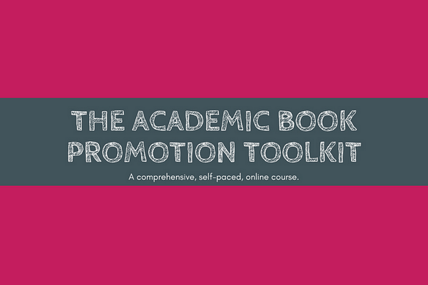 The Academic Book Promotion Toolkit