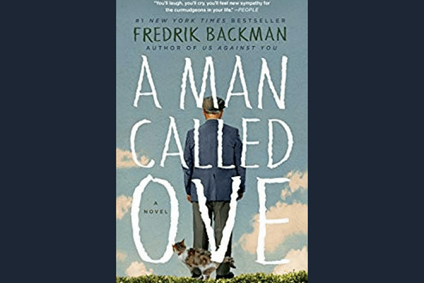 A Man Called Ove* by Fredrik Backman
