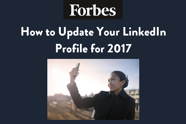 How to Update Your LinkedIn Profile for 2017