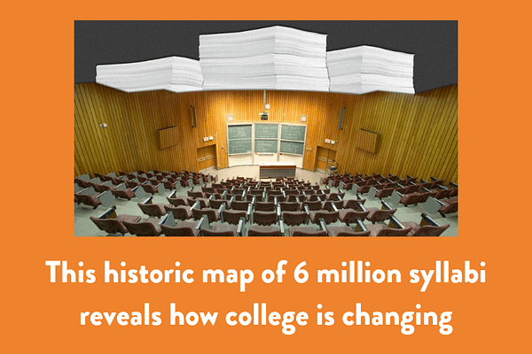 This historic map of 6 million syllabi reveals how college is changing