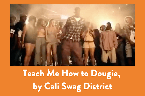 Teach Me How to Dougie, by Cali Swag District