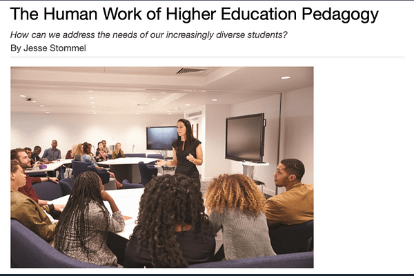 The Human Work of Higher Education Pedagogy, by Jesse Stommel