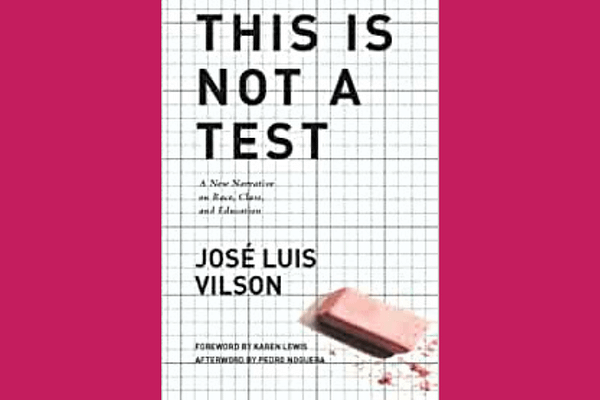 This is Not a Test, by José Luis Vilson