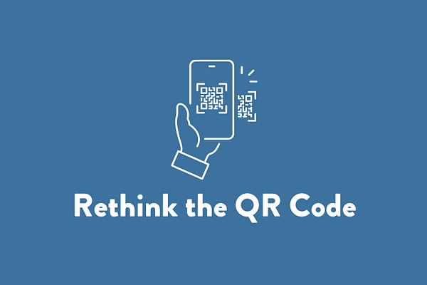 Rethink the QR code