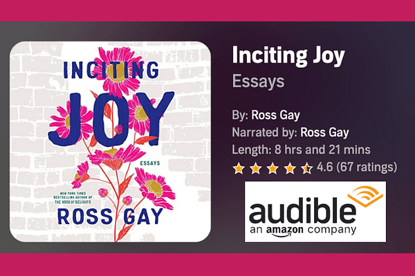 Inciting Joy Audio Book read by Ross Gay