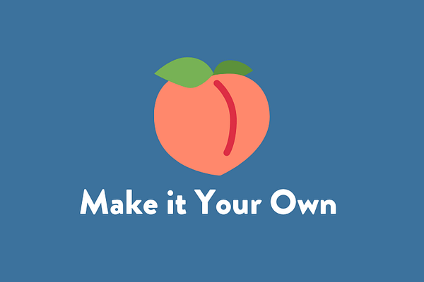 Make it Your Own