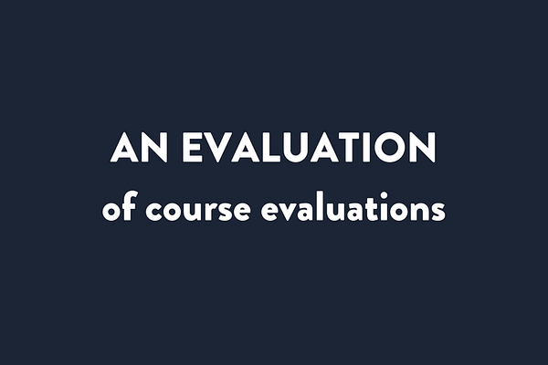 An Evaluation of Course Evaluations by Philip B. Stark