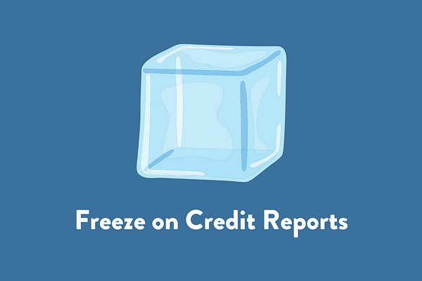 Freeze on Credit Reports