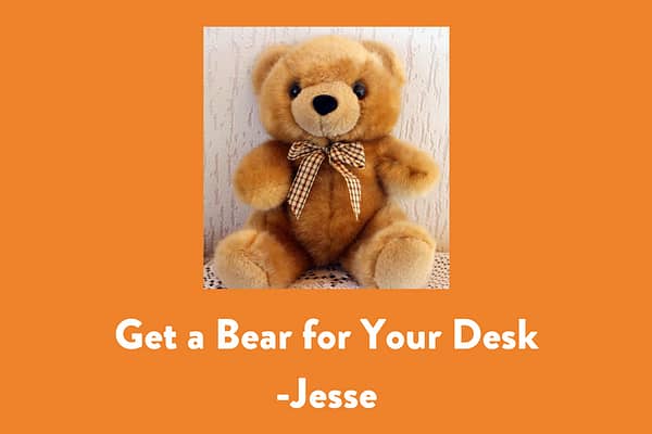 Get a Bear for Your Desk